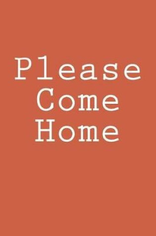 Cover of Please Come Home