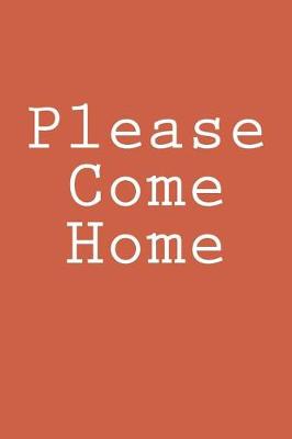 Book cover for Please Come Home