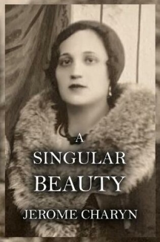 Cover of A Singular Beauty