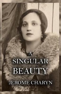 Book cover for A Singular Beauty