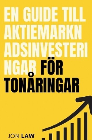 Cover of En guide till aktiemarknadsinvesteringar f�r ton�ringar