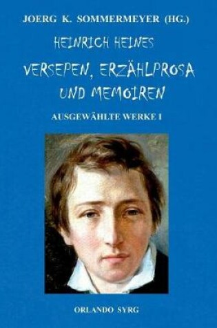 Cover of Heinrich Heines Versepen, Erzählprosa und Memoiren. Ausgewählte Werke I