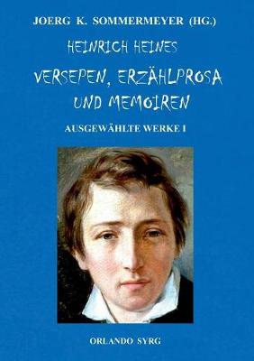 Book cover for Heinrich Heines Versepen, Erzählprosa und Memoiren. Ausgewählte Werke I