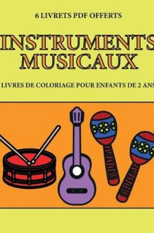 Cover of Livres de coloriage pour enfants de 2 ans (Instruments musicaux)