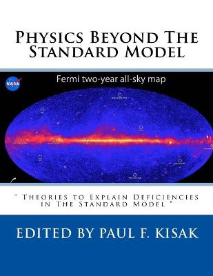 Book cover for Physics Beyond The Standard Model