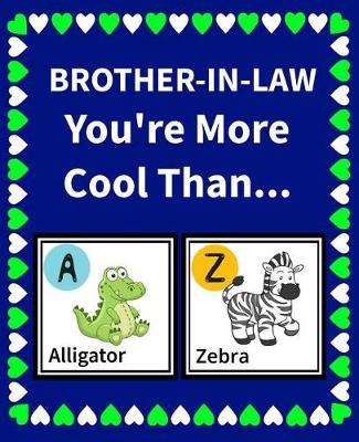 Cover of Brother-in-Law You're More Cool Than