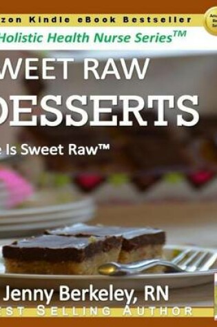 Cover of Sweet Raw Desserts