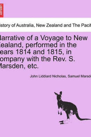 Cover of Narrative of a Voyage to New Zealand, Performed in the Years 1814 and 1815, in Company with the REV. S. Marsden, Etc.