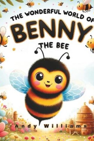 Cover of The Wonderful World of Benny the Bee