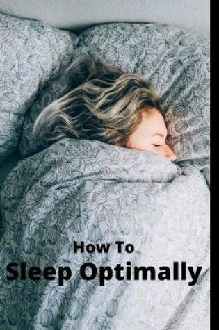 Cover of How To Sleep Optimally