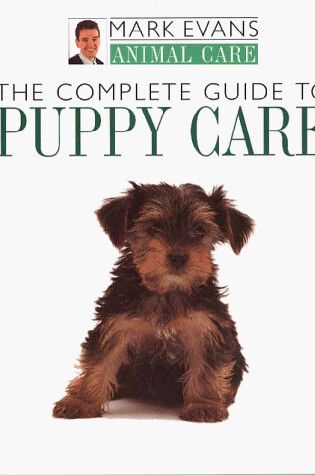 Cover of The Complete Guide to Puppy Care