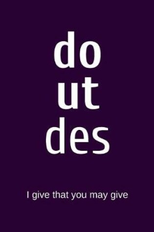 Cover of do ut des - I give that you may give