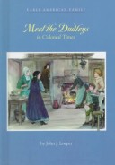 Book cover for Meet the Dudleys in Colonial Times