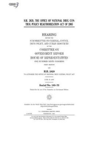 Cover of H.R. 2829, the Office of National Drug Control Policy Reauthorization Act of 2005