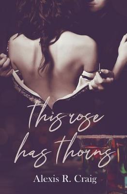 Book cover for This Rose Has Thorns