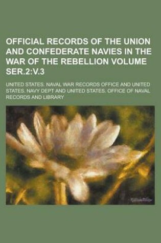 Cover of Official Records of the Union and Confederate Navies in the War of the Rebellion Volume Ser.2