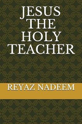 Book cover for Jesus the Holy Teacher