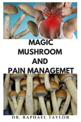 Cover of Magic Mushroom and Pain Management