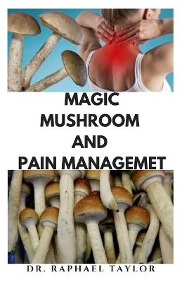 Book cover for Magic Mushroom and Pain Management