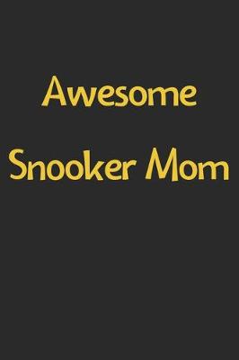 Book cover for Awesome Snooker Mom