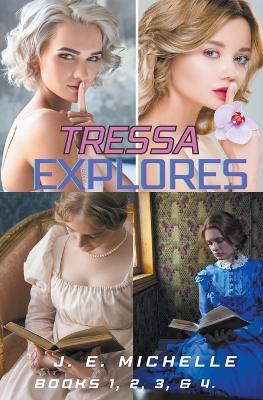 Cover of Tressa Explores Books 1, 2, 3, & 4.