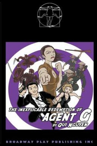 Cover of The Inexplicable Redemption Of Agent G