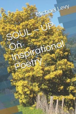 Book cover for SOUL - UP On Inspirational Poetry