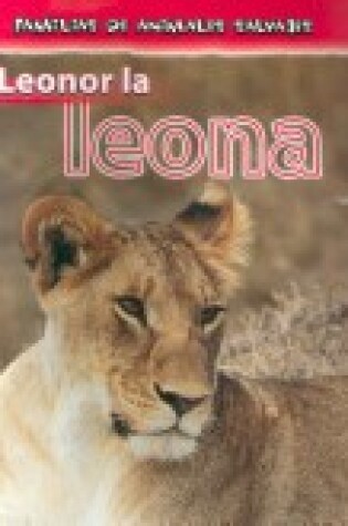 Cover of Leonor La Leona (Lisa the Lion)