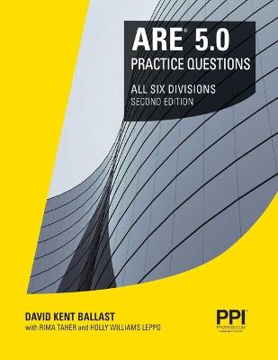 Book cover for Ppi Are 5.0 Practice Questions All Six Divisions, 2nd Edition - Comprehensive Practice for the Ncarb 5.0 Exam