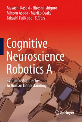 Book cover for Cognitive Neuroscience Robotics A