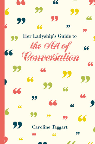 Cover of Her Ladyship's Guide to the Art of Conversation