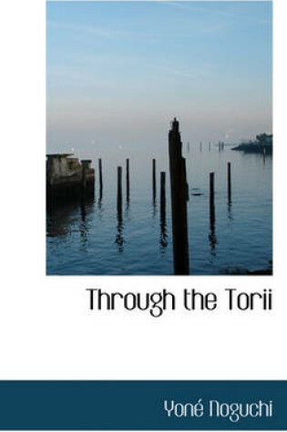 Cover of Through the Torii