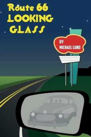 Cover of Route 66 Looking-glass