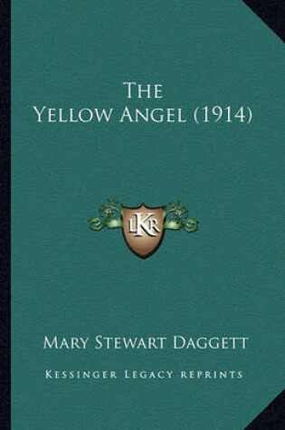 Cover of The Yellow Angel (1914) the Yellow Angel (1914)