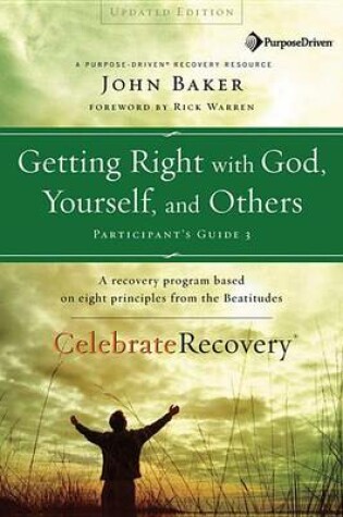 Cover of Getting Right with God, Yourself, and Others Participant's Guide 3