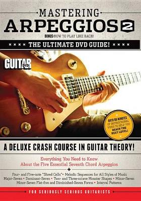 Book cover for Guitar World -- Mastering Arpeggios, Vol 2