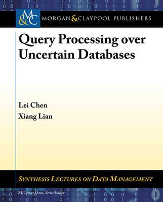 Cover of Query Processing over Uncertain Databases