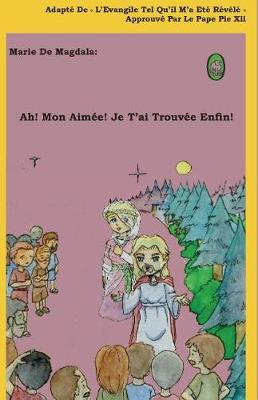 Book cover for Ah! Mon Aimée! Je T'ai Trouvée Enfin!