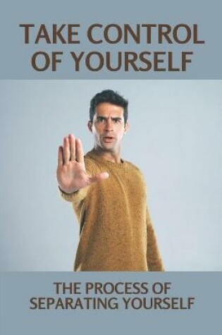 Cover of Take Control Of Yourself