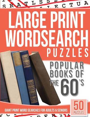 Book cover for Large Print Wordsearches Puzzles Popular Books of the 60s