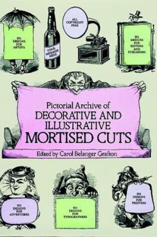 Cover of Pictorial Archive of Decorative and Illustrative Mortised Cuts