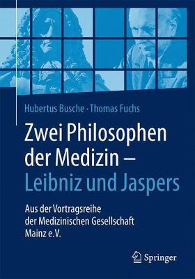 Book cover for Zwei Philosophen Der Medizin - Leibniz Und Jaspers