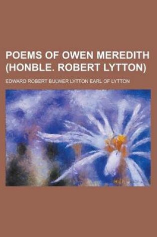 Cover of Poems of Owen Meredith (Honble. Robert Lytton)