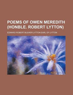 Book cover for Poems of Owen Meredith (Honble. Robert Lytton)