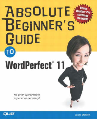 Book cover for Absolute Beginner's Guide to WordPerfect 11