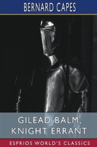 Cover of Gilead Balm, Knight Errant (Esprios Classics)