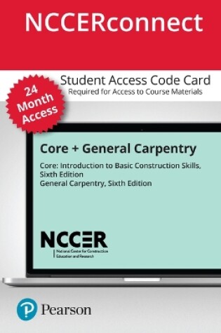 Cover of Core + General Carpentry -- Nccerconnect with Pearson Etext Access Card