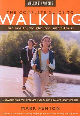 Book cover for The Complete Guide to Walking for Health, Fitness and Weight Loss