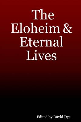 Book cover for The Eloheim and Eternal Lives