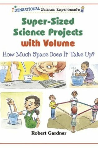 Cover of Super-Sized Science Projects with Volume